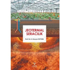Jeotermal Seracılık - H. Hüseyin Öztürk