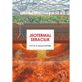 Jeotermal Seracılık - H. Hüseyin Öztürk