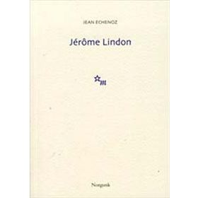 Jerome Lindon - Jean Echenoz