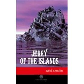 Jerry of the Islands - Jack London