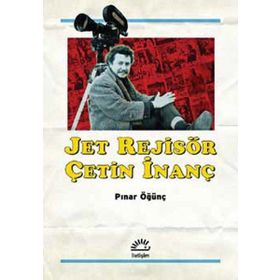 Jet Rejisör Çetin İnanç - Pınar Öğünç