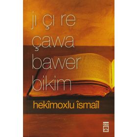 JI ÇI RE ÇAWA BAWER BIKIM - HEKIMOĞLU İSMAIL