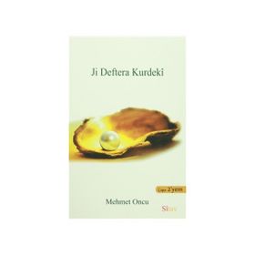Ji Deftera Kurdekı - Mehmet Öncü
