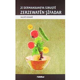 JI DERMANXANEYA SIRUŞTE ZERZEWATEN ŞIFADAR - GENEL