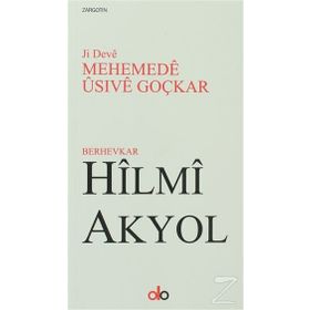 Ji Deve Mehemede Usive Goçkar - Hilmi Akyol