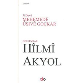 Ji Deve Mehemede Usive Goçkar - Hilmi Akyol