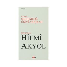 Ji Deve Mehemede Usive Goçkar - Hilmi Akyol