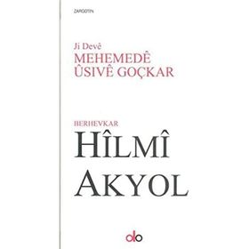Ji Deve Mehemede Usive Goçkar - Hilmi Akyol