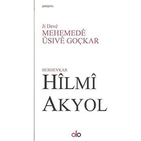 Ji Deve Mehemede Usive Goçkar - Hilmi Akyol