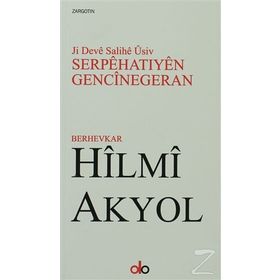 Ji Deve Salihe Üsiv Serpehatıyen Gencinegeran - Hilmi Akyol