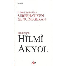 Ji Deve Salihe Üsiv Serpehatıyen Gencinegeran - Hilmi Akyol