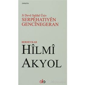 Ji Deve Salihe Üsiv Serpehatıyen Gencinegeran - Hilmi Akyol