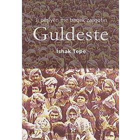 Ji Peşiyen Me Baqek Zargotin Guldeste - İshak Tepe
