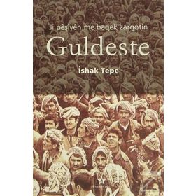 Ji Peşiyen Me Baqek Zargotin Guldeste - İshak Tepe