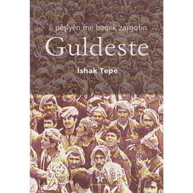 Ji Peşiyen Me Baqek Zargotin Guldeste - İshak Tepe