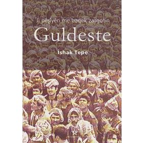 Ji Peşiyen Me Baqek Zargotin Guldeste - İshak Tepe