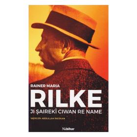 Jı Şaireki Ciwan Re Name - Rainer Maria Rilke