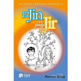 Jin Ve Jir Ayın Kızı - Güneşin Oğlu - Nilüfer Perihan Kurtoğlu