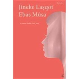 Jineke Laşqot - Ebas Musa
