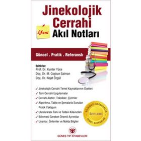 Jinekolojik Cerrahi Akıl Notları - Nejat Özgül Kunter Yüce