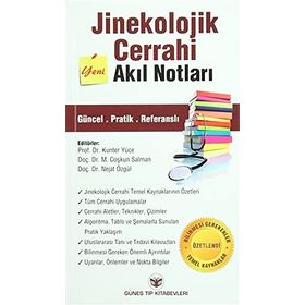 Jinekolojik Cerrahi Akıl Notları - Nejat Özgül Kunter Yüce