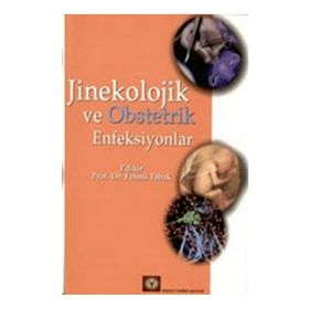 JINEKOLOJIK VE OBSTETRIK ENFEKSIYONLAR - FEHMI TABAK