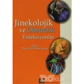 JINEKOLOJIK VE OBSTETRIK ENFEKSIYONLAR - FEHMI TABAK
