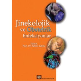 JINEKOLOJIK VE OBSTETRIK ENFEKSIYONLAR - FEHMI TABAK
