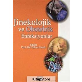 JINEKOLOJIK VE OBSTETRIK ENFEKSIYONLAR - FEHMI TABAK