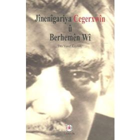 Jinenigariya Cegerxwin u Berhemen Wi - Yusuf Kaynak