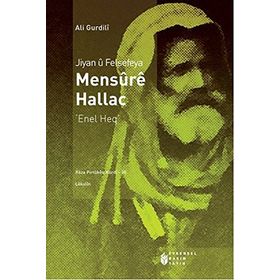 Jiyan u Felsefeya Mensure Hallac - Ali Gurdili