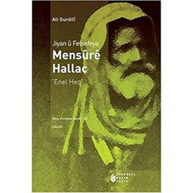 Jiyan u Felsefeya Mensure Hallac - Ali Gurdili