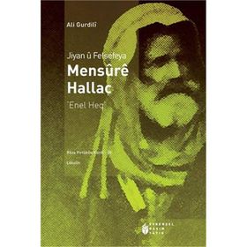 Jiyan u Felsefeya Mensure Hallac - Ali Gurdili