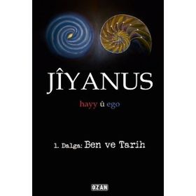 Jiyanus 1. Dalga: Ben ve Tarih - Ercan Turan - Ozan Yayıncılık