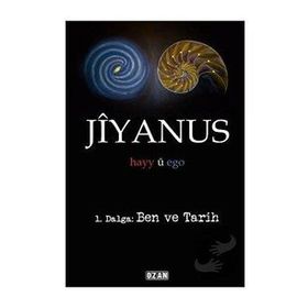 Jiyanus 1. Dalga: Ben ve Tarih - Ercan Turan - Ozan Yayıncılık