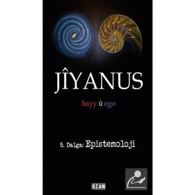 Jiyanus 5. Dalga Epistemoloji - Ercan Turan