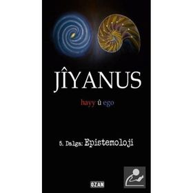 Jiyanus 5. Dalga Epistemoloji - Ercan Turan