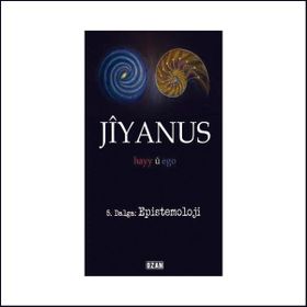 Jiyanus 5. Dalga Epistemoloji - Ercan Turan