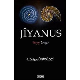 Jiyanus 6. Dalga Ontoloji - Ercan Turan