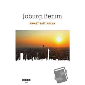 Joburg Benim - Ahmet Sait Akçay