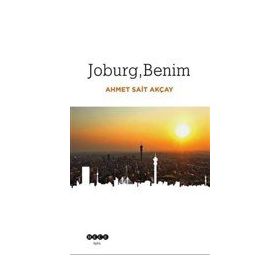 Joburg Benim - Ahmet Sait Akçay