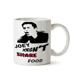 Joey Series Tv Joey Doesnt Share Food Baskılı Kupa