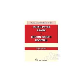 Johan Peter Frank- Milton Joseph Rosenau - Çağatay Güler