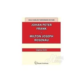 Johan Peter Frank- Milton Joseph Rosenau - Çağatay Güler