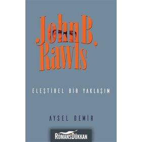 John B. Rawls Eleştirel Bir Yaklaşım - Aysel Demir