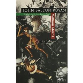 JOHN BALL´UN RÜYASI - WILLIAM MORRIS
