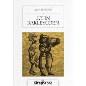 John Barleycorn - Jack London