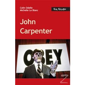 JOHN CARPENTER - COLIN ODELLE;MICHELLE LE BLANC