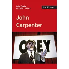 JOHN CARPENTER - COLIN ODELLE;MICHELLE LE BLANC