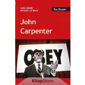 JOHN CARPENTER - COLIN ODELLE;MICHELLE LE BLANC